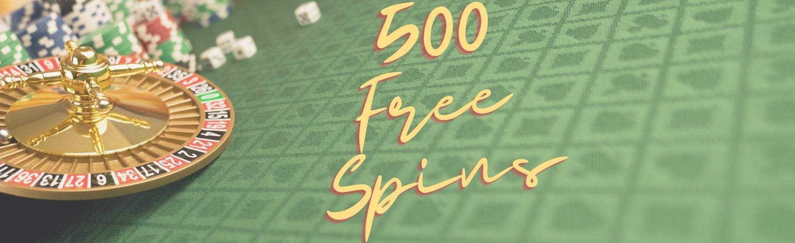 500 free spins bonus