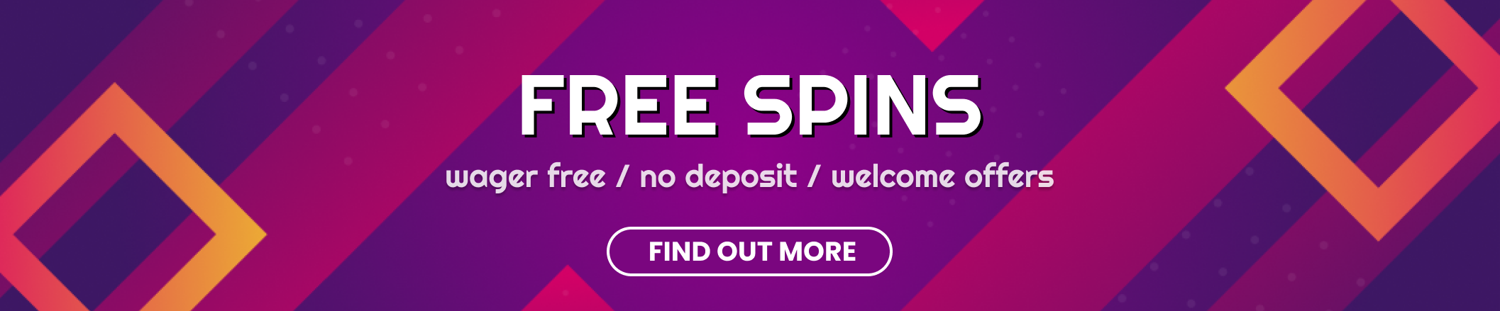 Free Spins: wager free, no deposit, welcome offers